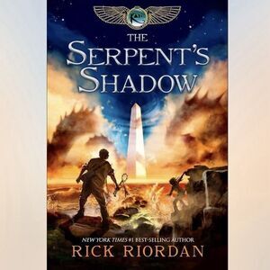 Kane Chronicles, the, Book Three: Serpent's Shadow, the-Kane Chronicles, the,...